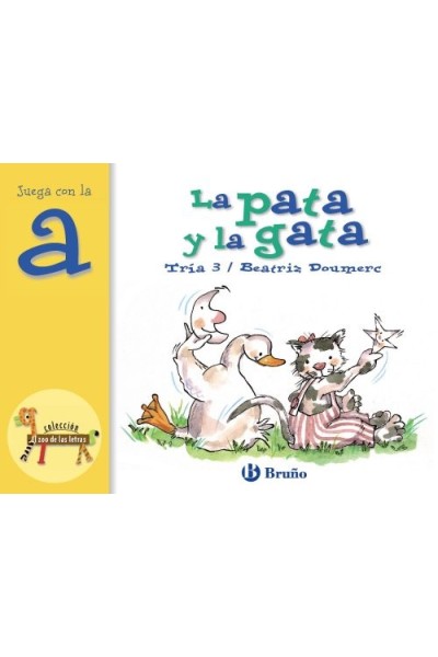 La pata y la gata. Juega con la "a". Tría 3.